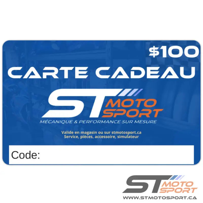 Carte- Cadeau S.T. Motosport - 100,00 $ - Carte Cadeau